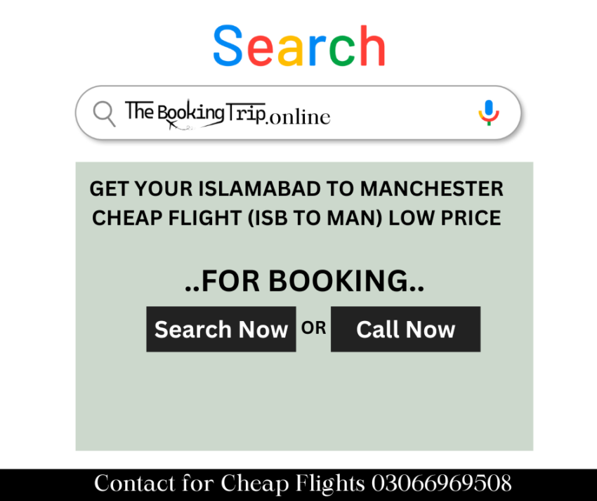 BOOK YOUR ISLAMABAD TO MANCHESTER CHEAP FLIGHT (ISB TO MAN) LOW PRICE